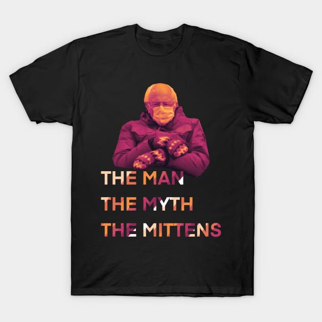 Man Myth Mittens Funny Inauguration Bernie Sanders Meme T-Shirt by BazaBerry